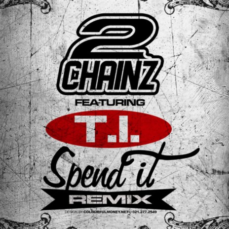 Spend It (Remix) ft. T.I. | Boomplay Music