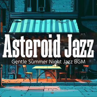 Gentle Summer Night Jazz Bgm