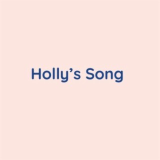 Holly's Song