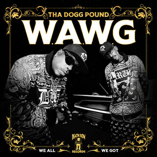 W.A.W.G. (We All We Got) [Deluxe]