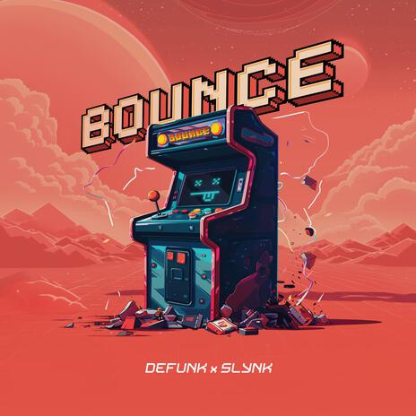 Bounce ft. Slynk | Boomplay Music