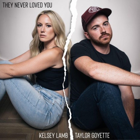 They Never Loved You ft. Taylor Goyette | Boomplay Music