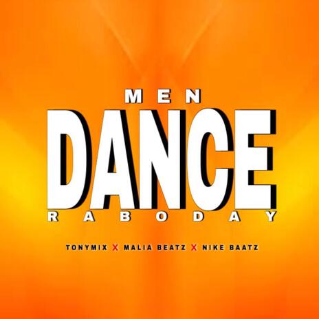 TONYMIX MEN DANCE REMIX RABODAY 2024 MALIA BEATZ | Boomplay Music