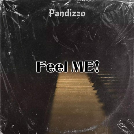 Feel Me! | Boomplay Music