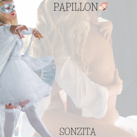 PAPILLON | Boomplay Music