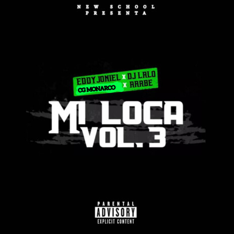 Mi Loca (Vol. 3) ft. Eddy Joniel, CG Monarco & Árabe | Boomplay Music