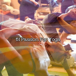 51 Passion For Yoga