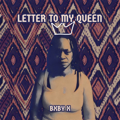 Letter To My Queen | Boomplay Music