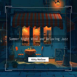 Summer Night Wind and Relaxing Jazz