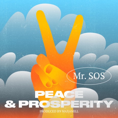 Peace & Prosperity | Boomplay Music