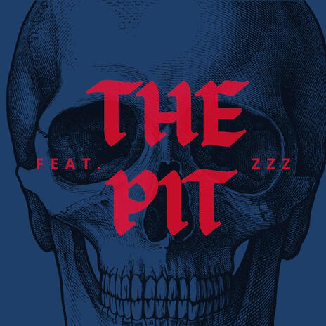 THE PIT ft. Zzz | Boomplay Music