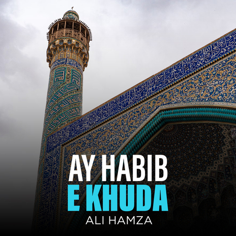 Ay Habib E Khuda | Boomplay Music