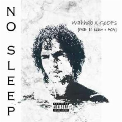 No Sleep ft. Goofs | Boomplay Music