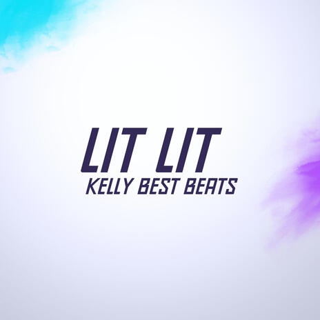 LIT LIT | Boomplay Music