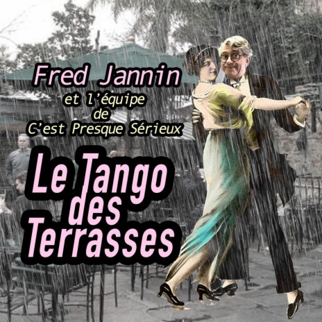 Le Tango des Terrasses | Boomplay Music