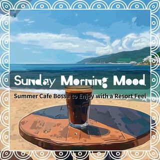 Summer Cafe Bossa to Enjoy with a Resort Feel