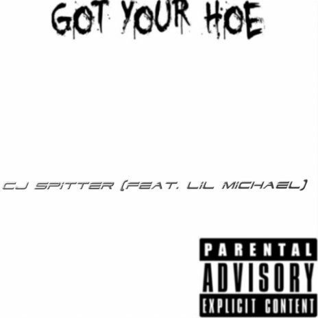 Got Your Hoe (Remix) ft. Lil Michael | Boomplay Music