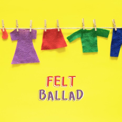 Felt ballad | Boomplay Music