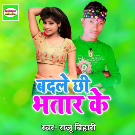 Badle Chhi Bhatar Ke | Boomplay Music