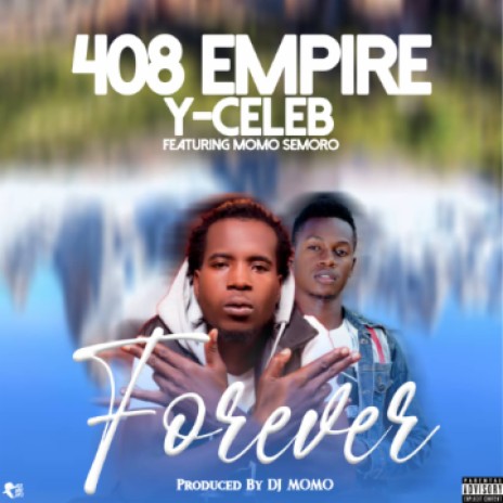 Forever ft Y Celeb | Boomplay Music