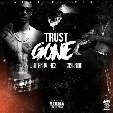 Trust Gone (feat. Whiteboy Rez) | Boomplay Music