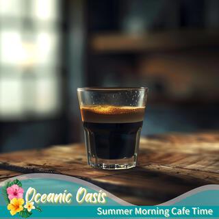 Summer Morning Cafe Time