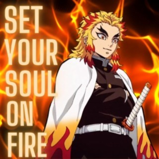Set Your Soul on Fire