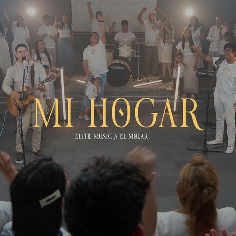 Mi Hogar ft. El Molar | Boomplay Music