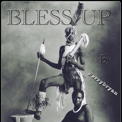 Bless up | Boomplay Music