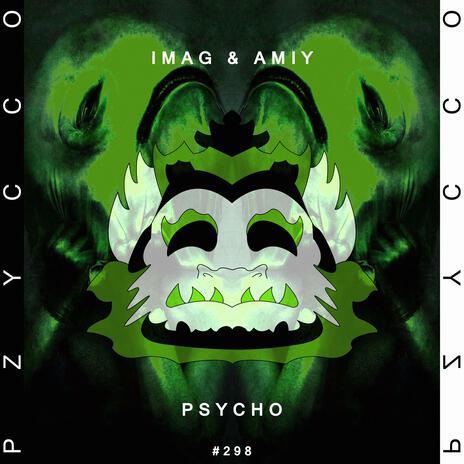 Psycho ft. Amiy | Boomplay Music