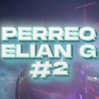 PERREO ELIAN G 2