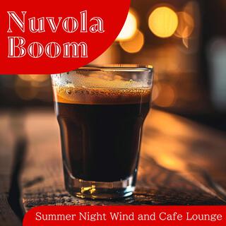 Summer Night Wind and Cafe Lounge