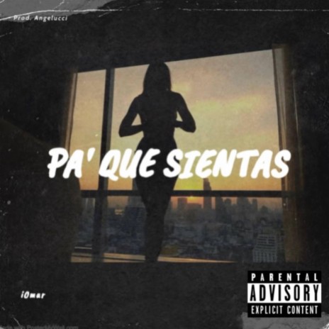 Pa' que sientas | Boomplay Music