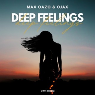 Deep Feelings ft. Ojax lyrics | Boomplay Music
