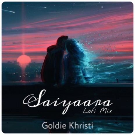Saiyaara (Lofi Mix) | Boomplay Music