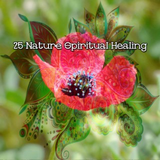 25 Nature Spiritual Healing