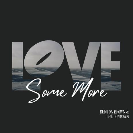 Love Some More | Boomplay Music