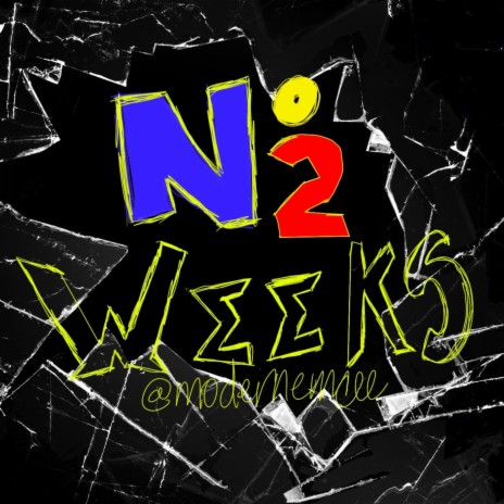 No 2 Weeks | Boomplay Music