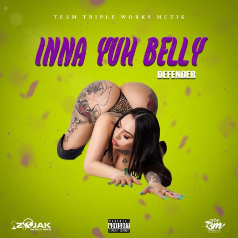 Inna Yuh Belly | Boomplay Music