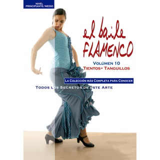 El Baile Flamenco, Vol. 10: Tientos - Tanguillos