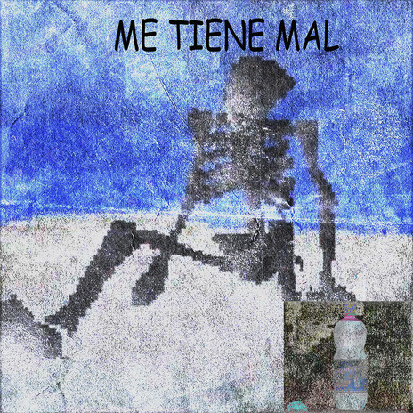 Me Tiene Mal | Boomplay Music