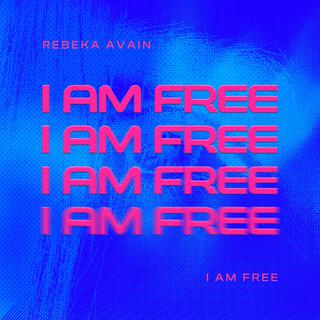 I Am Free (Single)