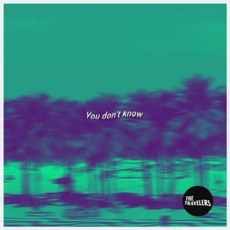 You Don't Know