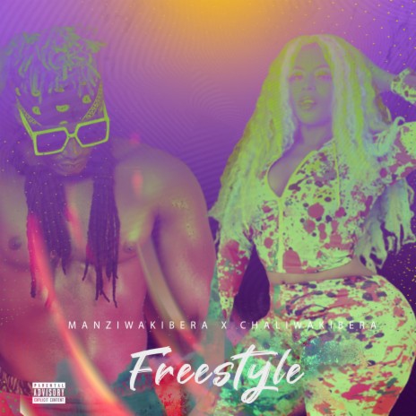 Freestyle ft. Manzi Wa Kibera & Chali Wa Kibera | Boomplay Music