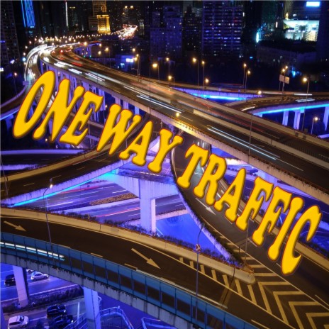 One Way Traffic