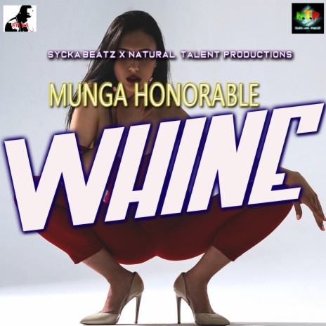 MUNGA HONORABLE (WHINE) | Boomplay Music