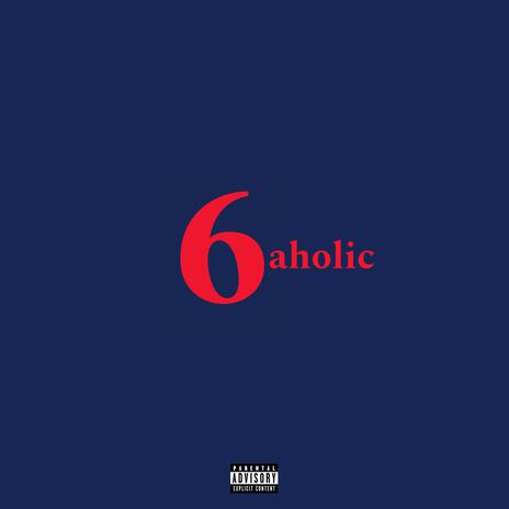 6aholic | Boomplay Music