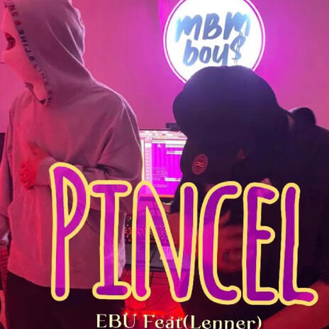 Pincel ft. Leneer | Boomplay Music