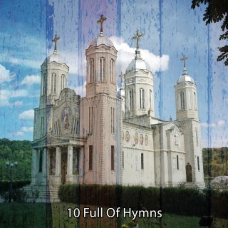 10 Full Of Hymns