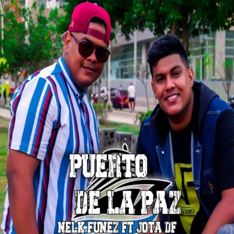 Puerto de la Paz ft. Jota Df | Boomplay Music